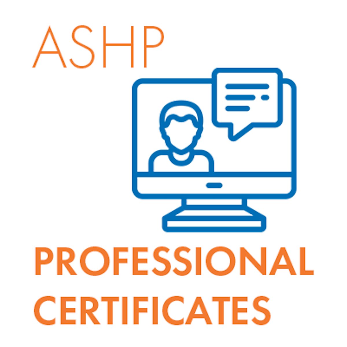 ASHP Professional Certificates: A Versatile Professional Development