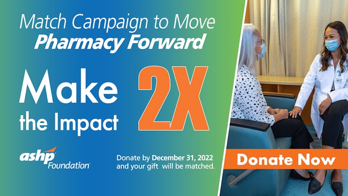 Graphic reading Match Campaign to Move Pharmacy Forward Make 2X the Impact