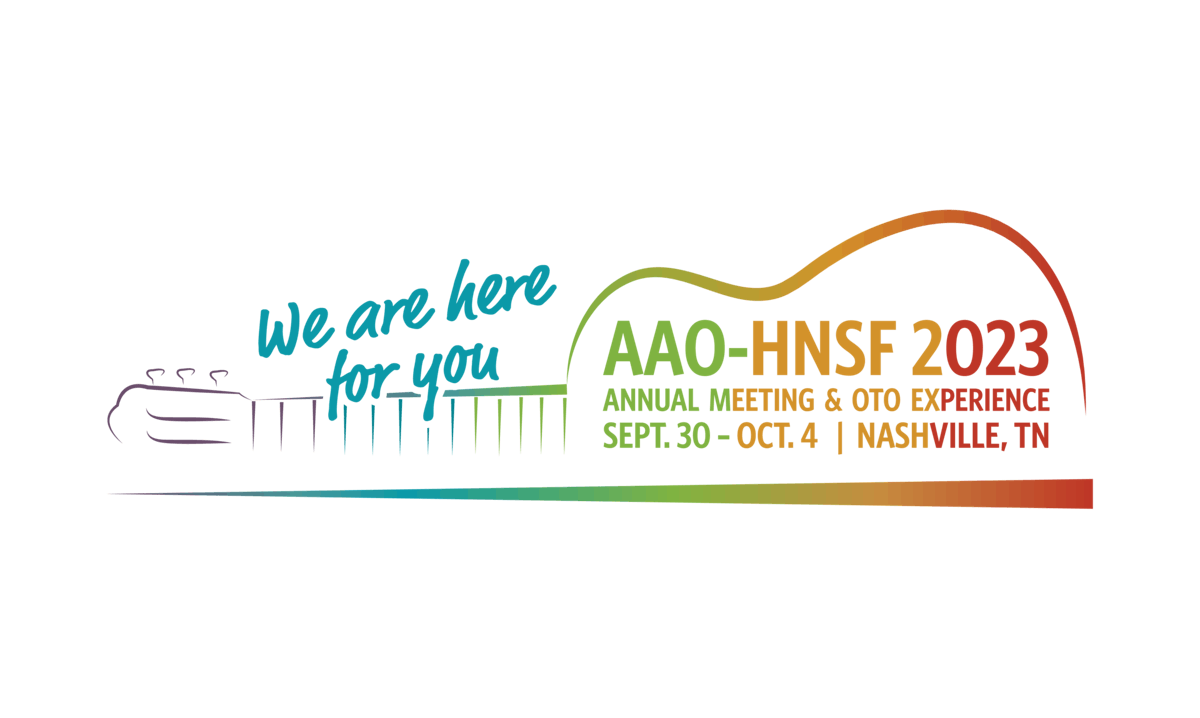 The AAOHNSF 2023 Annual Meeting & OTO Experience Call for Science