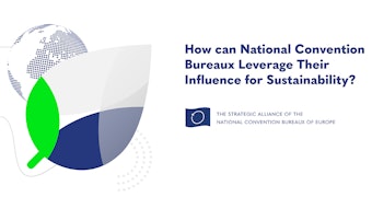 A new whitepaper from the Strategic Alliance of the National Convention Bureaux of Europe aims to provide a framework for sustainable events.